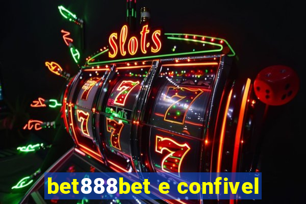 bet888bet e confivel